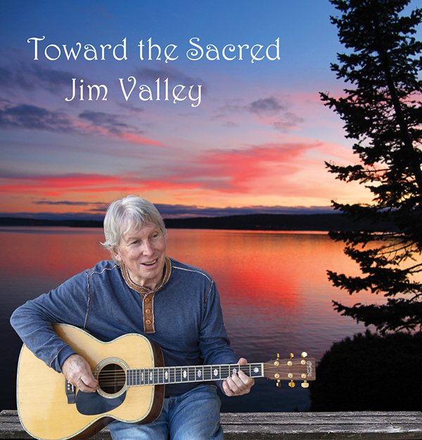 Toward the Sacred, album by Jim Valley